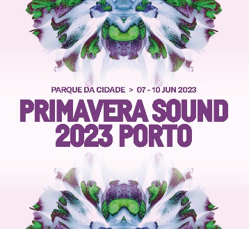 PRIMAVERA SOUND PORTO 2023 