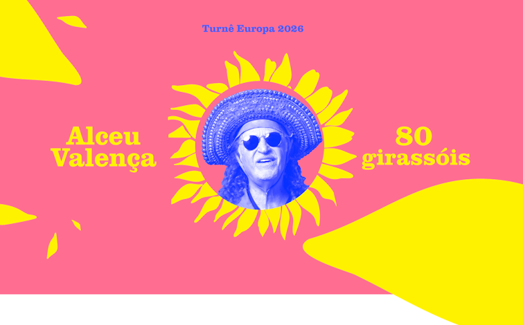 ALCEU VALEN&Ccedil;A | 80 GIRASS&Oacute;IS